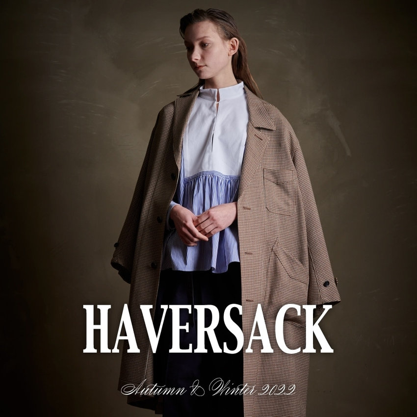 HAVERSACK Autumn & Winter 2022 | H.P.FRANCE公式サイト